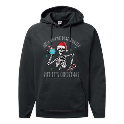 Christmas When Youre Dead Inside But Its Christmas Performance Fleece Hoodie