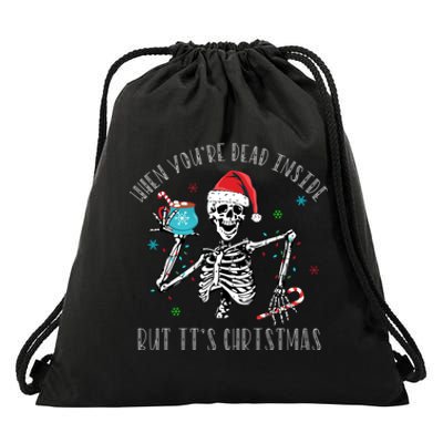 Christmas When Youre Dead Inside But Its Christmas Drawstring Bag