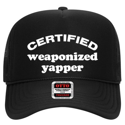 Certified Weaponized Yapper Trucker Hat