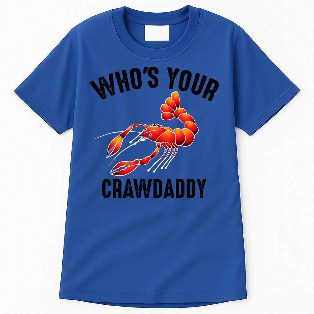 Cool Who's Your Crawdaddy Funny Crawdad Lobster Lover Gift Tall T-Shirt