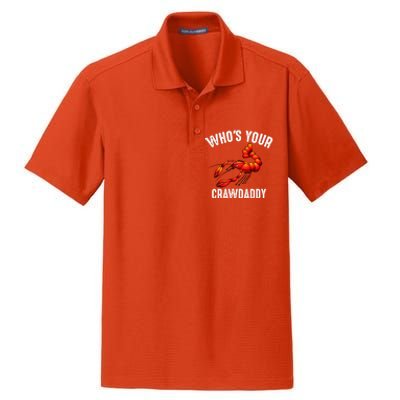 Cool Who's Your Crawdaddy Funny Crawdad Lobster Lover Gift Dry Zone Grid Polo