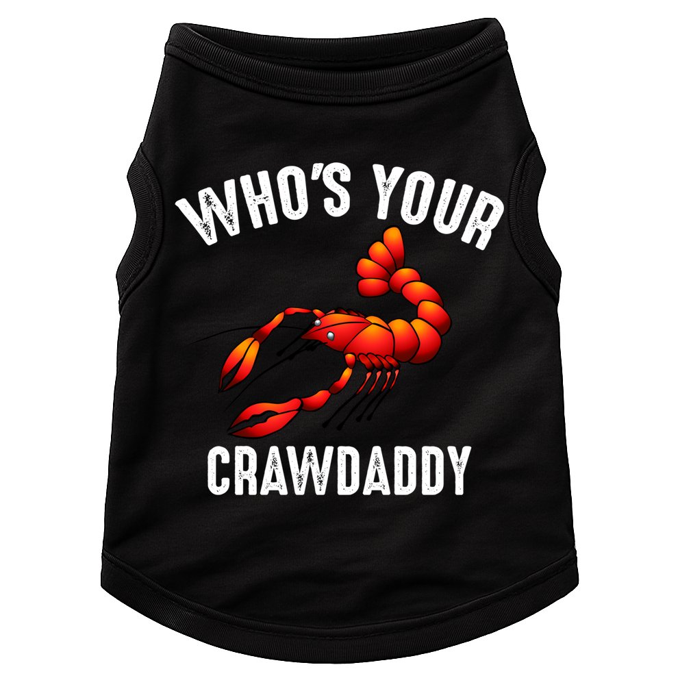 Cool Who's Your Crawdaddy Funny Crawdad Lobster Lover Gift Doggie Tank