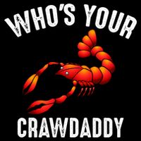 Cool Who's Your Crawdaddy Funny Crawdad Lobster Lover Gift Cooling Performance Crew T-Shirt