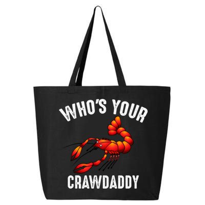 Cool Who's Your Crawdaddy Funny Crawdad Lobster Lover Gift 25L Jumbo Tote