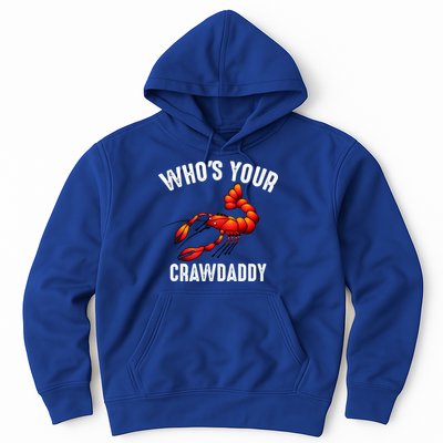 Cool Who's Your Crawdaddy Funny Crawdad Lobster Lover Gift Hoodie