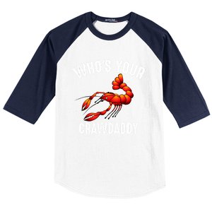 Cool Who's Your Crawdaddy Funny Crawdad Lobster Lover Gift Baseball Sleeve Shirt