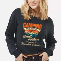 Camping Where You Spend A Small Fortune To Live Like A Homeless Person. Cropped Pullover Crew