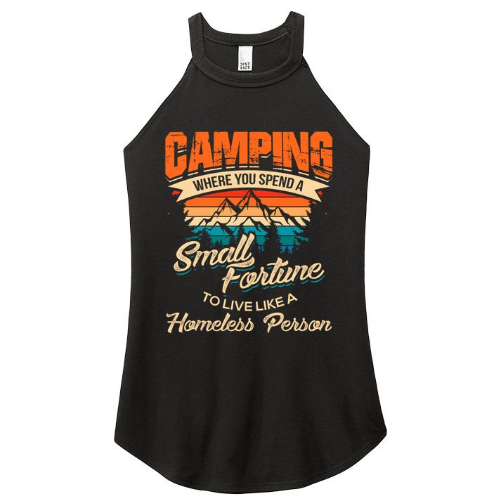 Camping Where You Spend A Small Fortune To Live Like A Homeless Person. Women's Perfect Tri Rocker Tank
