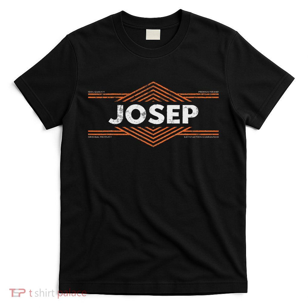Clothing With Your Name For People Called Josep T-Shirt