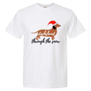 Christmas Xmas Cute Dog Daschund Through The Snow Gift Garment-Dyed Heavyweight T-Shirt