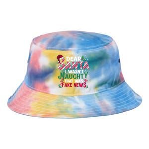 Christmas Xmas Holiday I WasnT Naughty Dear Santa Fake News Funny Gift Tie Dye Newport Bucket Hat