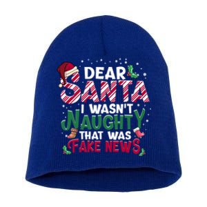 Christmas Xmas Holiday I WasnT Naughty Dear Santa Fake News Funny Gift Short Acrylic Beanie