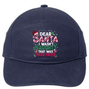 Christmas Xmas Holiday I WasnT Naughty Dear Santa Fake News Funny Gift 7-Panel Snapback Hat