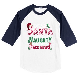 Christmas Xmas Holiday I WasnT Naughty Dear Santa Fake News Funny Gift Baseball Sleeve Shirt