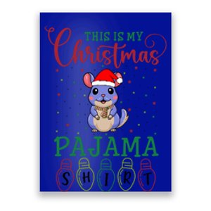 Chinchilla Xmas Light Funny This Is My Christmas Pajama Great Gift Poster