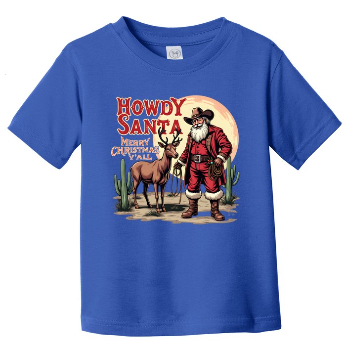 Cow Xmas Santa Claus Howdy Santa Merry Christmas Y’All Gift Toddler T-Shirt