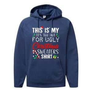 Cute Xmas This Is My Its Too Hot For Ugly Christmas Sweaters Gift Performance Fleece Hoodie