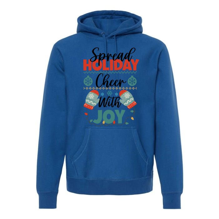 Christmas Xmas Time Spread Holiday Cheer With Joy Gift Premium Hoodie