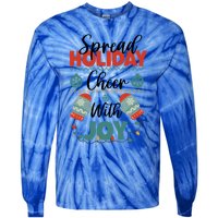 Christmas Xmas Time Spread Holiday Cheer With Joy Gift Tie-Dye Long Sleeve Shirt