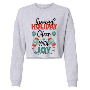 Christmas Xmas Time Spread Holiday Cheer With Joy Gift Cropped Pullover Crew