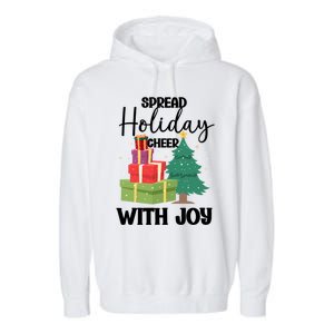 Christmas Xmas Time Spread Holiday Cheer With Joy Gift Garment-Dyed Fleece Hoodie