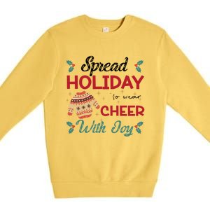 Christmas Xmas Time Spread Holiday Cheer With Joy Gift Premium Crewneck Sweatshirt