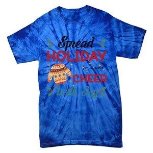 Christmas Xmas Time Spread Holiday Cheer With Joy Gift Tie-Dye T-Shirt