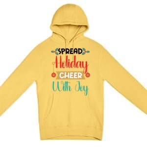 Christmas Xmas Time Spread Holiday Cheer With Joy Gift Premium Pullover Hoodie