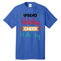 Christmas Xmas Time Spread Holiday Cheer With Joy Gift Tall T-Shirt