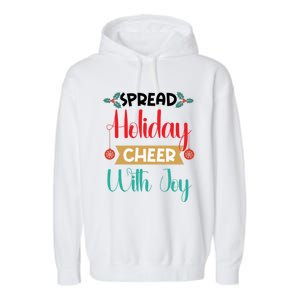 Christmas Xmas Time Spread Holiday Cheer With Joy Gift Garment-Dyed Fleece Hoodie