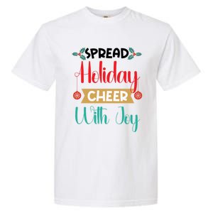 Christmas Xmas Time Spread Holiday Cheer With Joy Gift Garment-Dyed Heavyweight T-Shirt