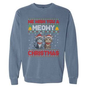 Cat Xmas Ugly We Wish You A Meowy Cat Christmas Gift Garment-Dyed Sweatshirt