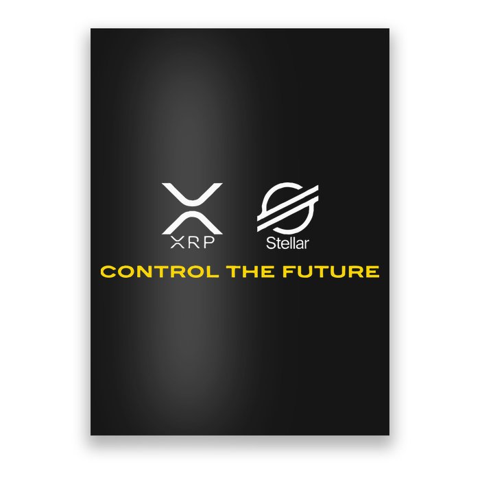 Cryptocurrency Xrp Xlm Coin Control The Future Poster