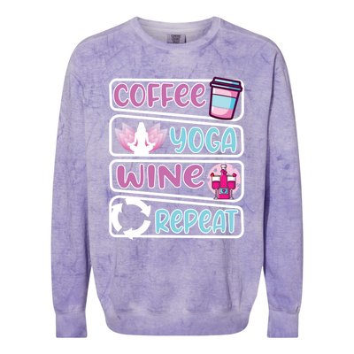 Coffee Yoga And Wine Repeat Yoga Meaningful Gift Colorblast Crewneck Sweatshirt