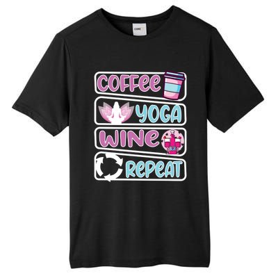 Coffee Yoga And Wine Repeat Yoga Meaningful Gift Tall Fusion ChromaSoft Performance T-Shirt