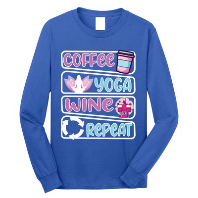 Coffee Yoga And Wine Repeat Yoga Meaningful Gift Long Sleeve Shirt