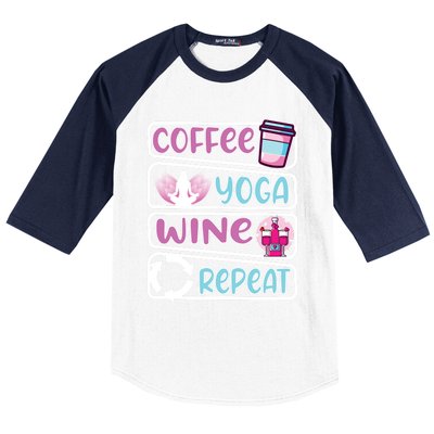 Coffee Yoga And Wine Repeat Yoga Meaningful Gift Baseball Sleeve Shirt