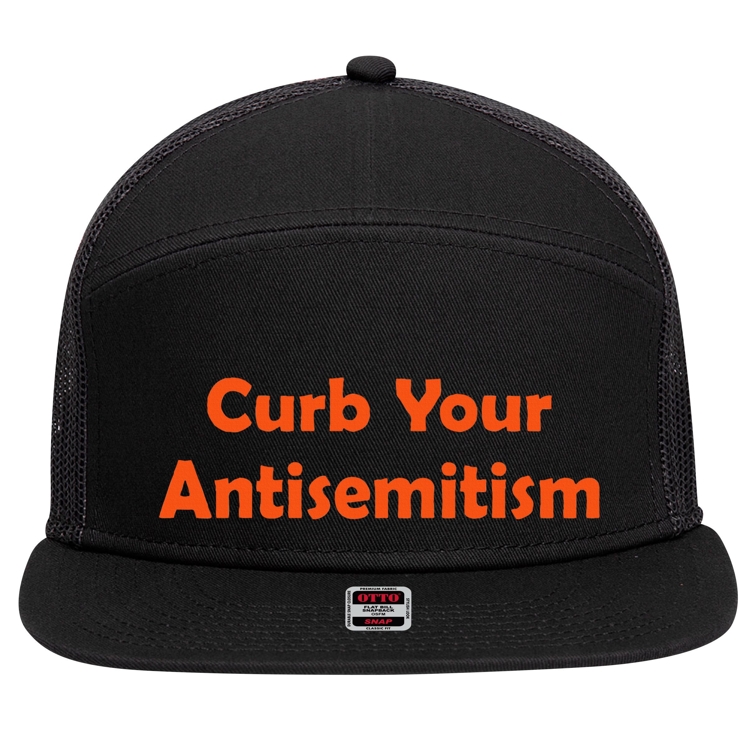 Curb Your Antisemitism Stand Against Hate And Discrimination 7 Panel Mesh Trucker Snapback Hat