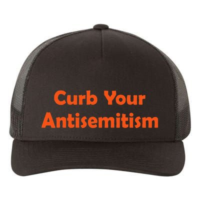 Curb Your Antisemitism Stand Against Hate And Discrimination Yupoong Adult 5-Panel Trucker Hat