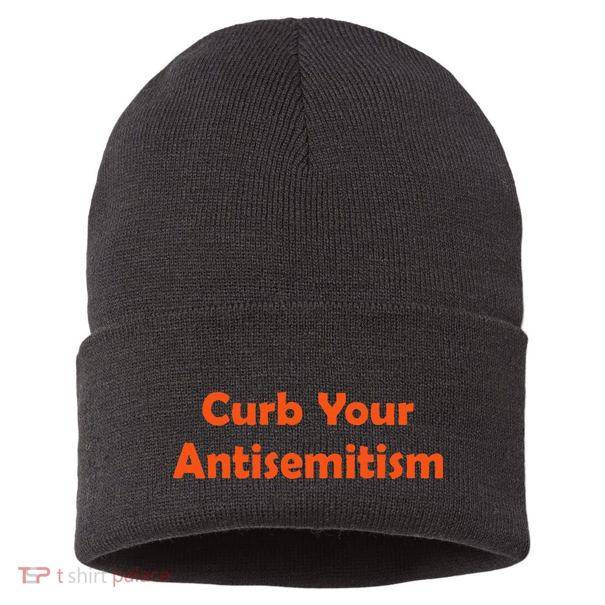 Curb Your Antisemitism Stand Against Hate And Discrimination Sustainable Knit Beanie