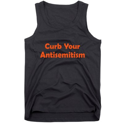 Curb Your Antisemitism Stand Against Hate And Discrimination Tank Top