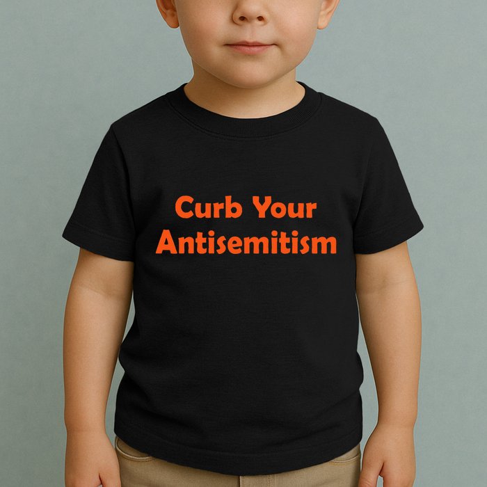 Curb Your Antisemitism Stand Against Hate And Discrimination Toddler T-Shirt