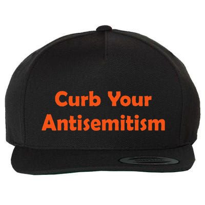 Curb Your Antisemitism Stand Against Hate And Discrimination Wool Snapback Cap
