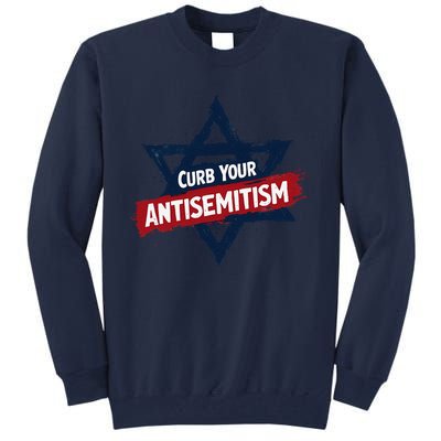 Curb Your Antisemitism Grunge Star Of David End Jew Hatred Tall Sweatshirt