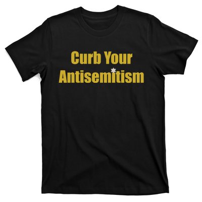 Curb Your Antisemitism Support Israel T-Shirt