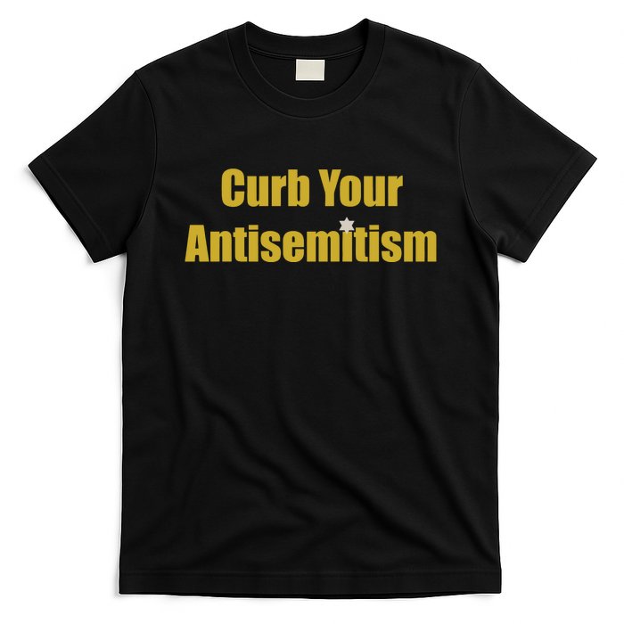 Curb Your Antisemitism Support Israel T-Shirt