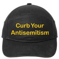Curb Your Antisemitism Stand Against Hate And Discrimination  7-Panel Snapback Hat