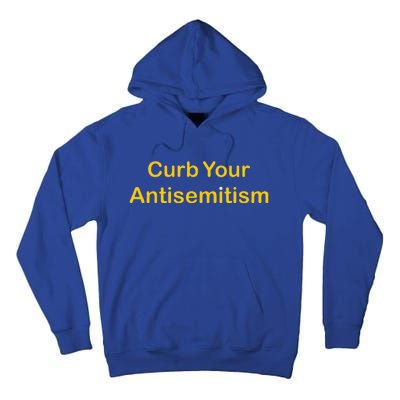 Curb Your Antisemitism Stand Against Hate And Discrimination  Tall Hoodie