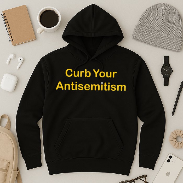Curb Your Antisemitism Stand Against Hate And Discrimination Hoodie