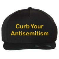 Curb Your Antisemitism Stand Against Hate And Discrimination Wool Snapback Cap